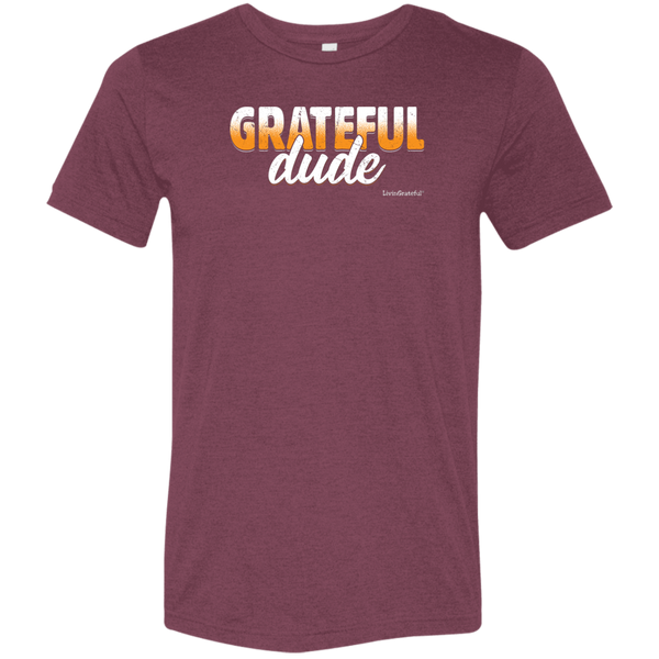 Mens Grateful Dude Tee - Living Grateful - Positive Shirt