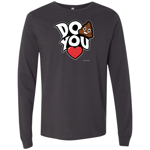 Mens LS Do Sh*t You Love Tee - Motivational Long Sleeve