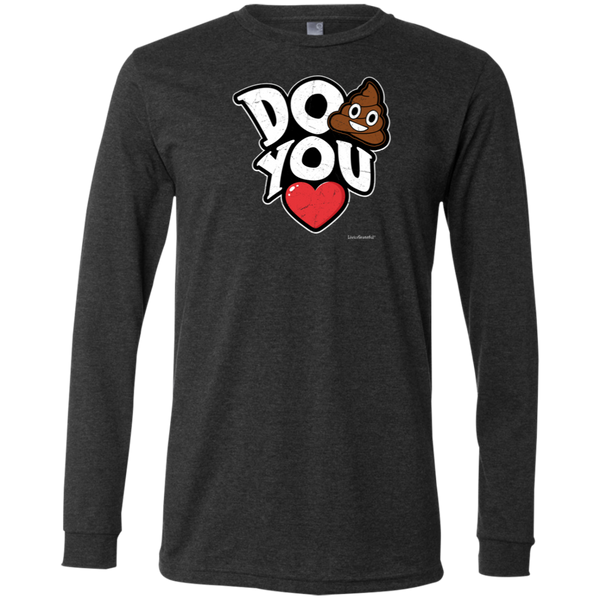 Mens LS Do Sh*t You Love Tee - Motivational Long Sleeve