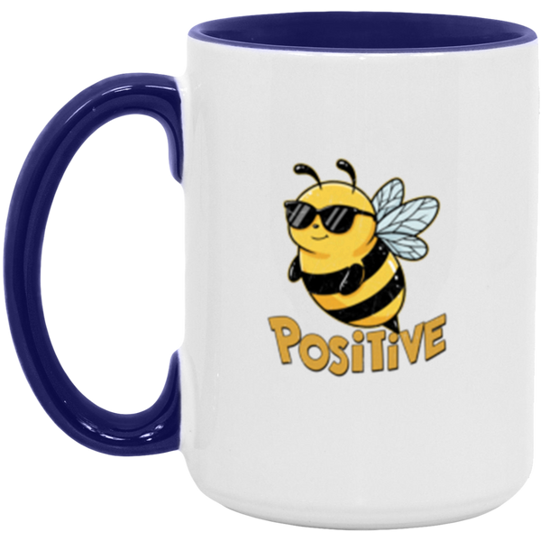 Bee Mug - Motivational Coffee Mug - Positive Vibes Mug