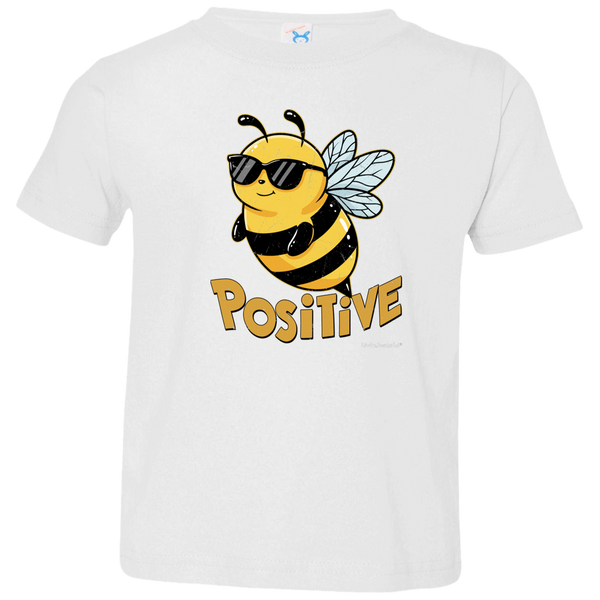 Bee Positive Toddler T - Toddler Graphic Tee - Positive Kids Shirt
