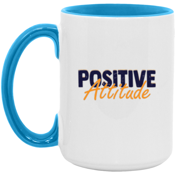Motivational Mug - Positive Attitude Mug - Coffee Lover Gift