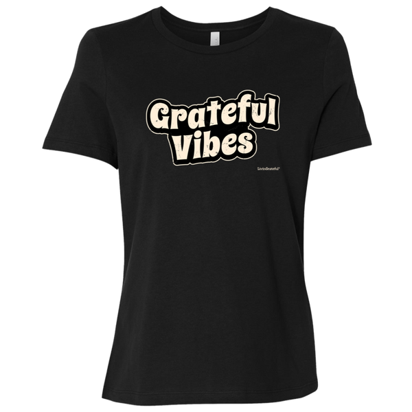Womens Grateful Vibes Tee - Original T-Shirt - Positive Vibes Tee