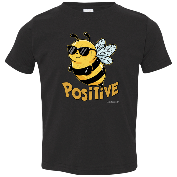 Bee Positive Toddler T - Toddler Graphic Tee - Positive Kids Shirt