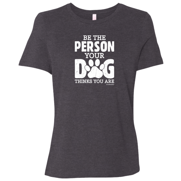Womens crewneck tee – Be that person – Soft comfort